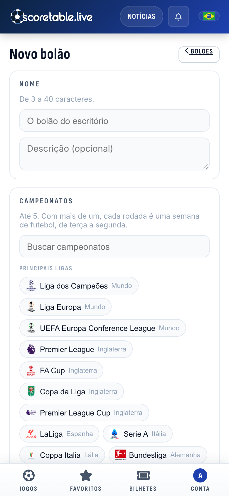 Novo bolão: o nome, uma descrição opcional e depois até cinco campeonatos